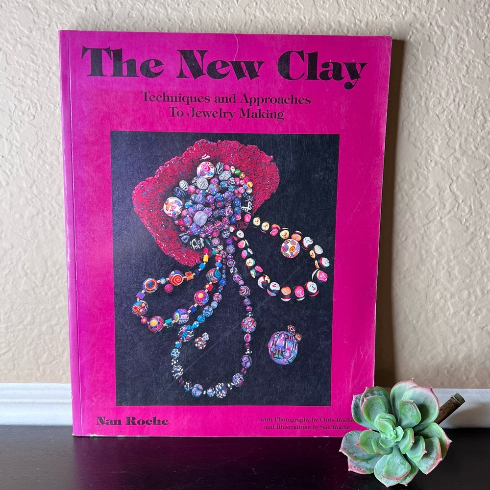 Vintage 1991 “The New Clay, Techniques and Approaches To Jewelry Making”